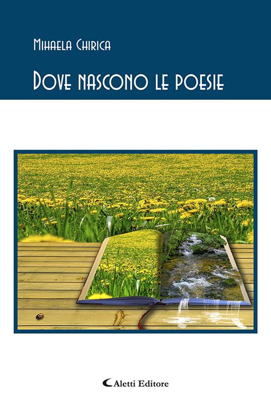 Dove nascono le poesie - Mihaela Chirica - copertina
