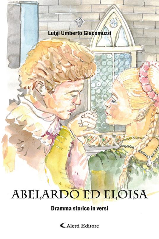 Abelardo ed Eloisa - Luigi Umberto Giacomuzzi - copertina