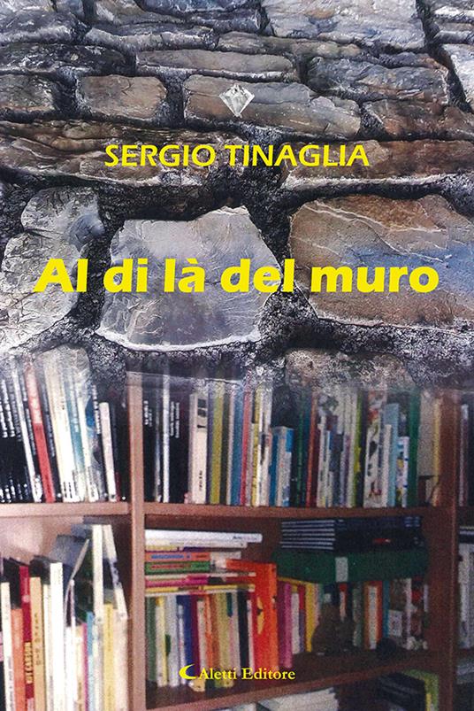 Al di la del muro - Sergio Tinaglia - copertina