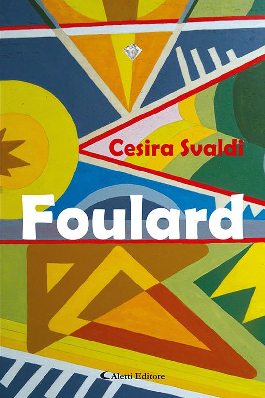 Foulard - Cesira Svaldi - copertina