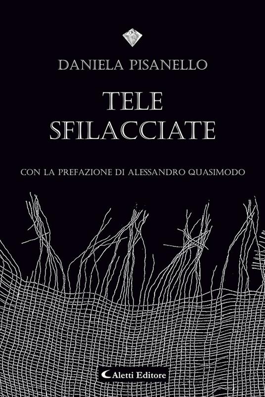 Tele sfilacciate - Daniela Pisanello - copertina