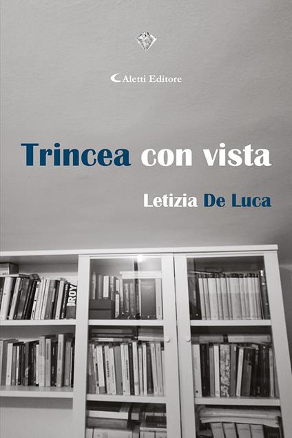 Trincea con vista - Letizia De Luca - copertina