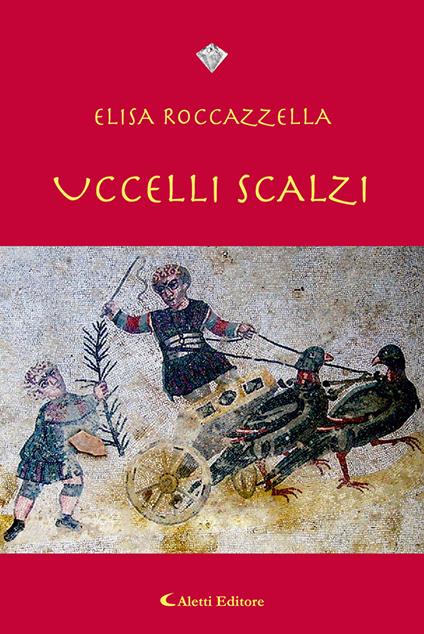 Uccelli Scalzi - Elisa Roccazzella - copertina