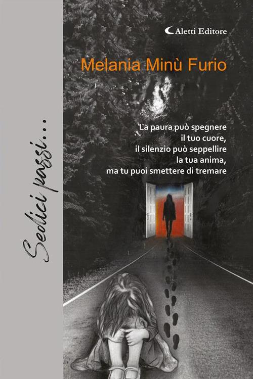 Sedici passi... - Melania Minù Furio - ebook