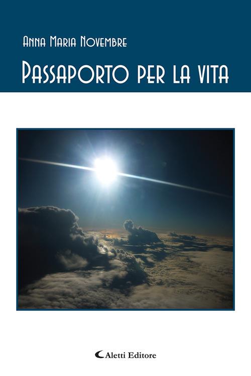 Passaporto per la vita - Anna Maria Novembre - copertina