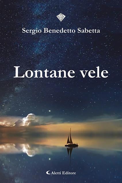 Lontane vele - Sergio Benedetto Sabetta - copertina