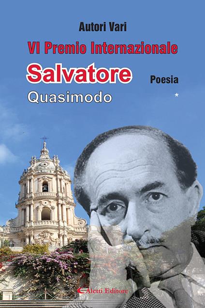 6° Premio Internazionale Salvatore Quasimodo. Poesia * - copertina