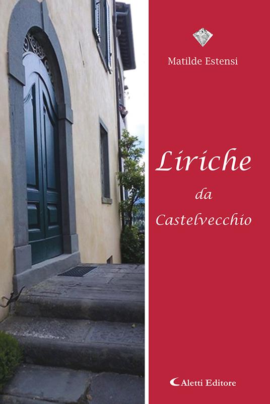 Liriche da Castelvecchio - Matilde Estensi - copertina