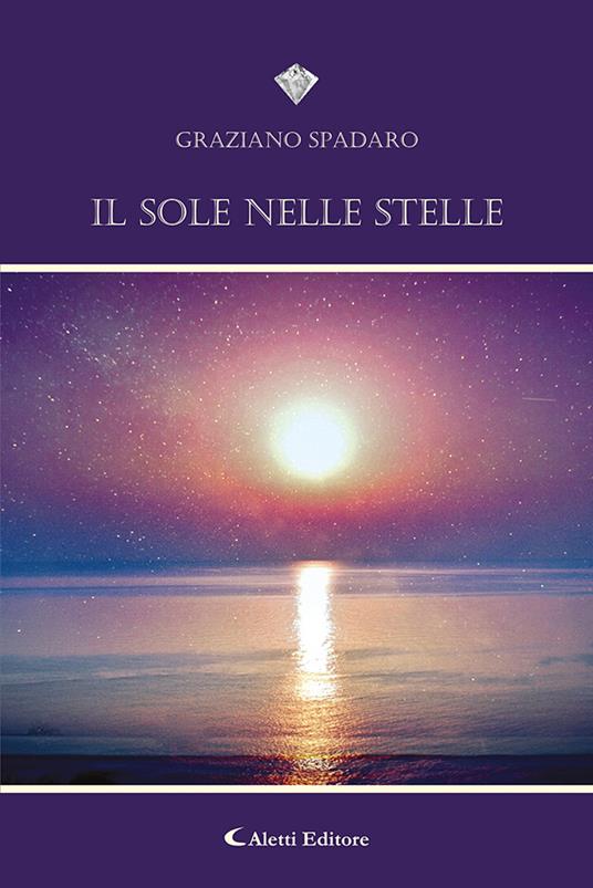 Il sole nelle stelle - Graziano Spadaro - copertina