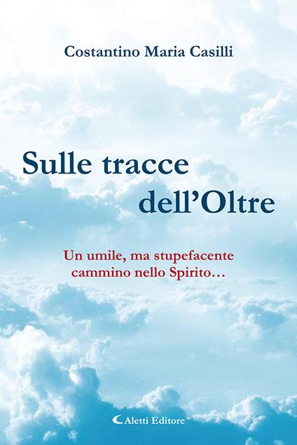 Sulle tracce dell'oltre - Costantino Casilli - copertina