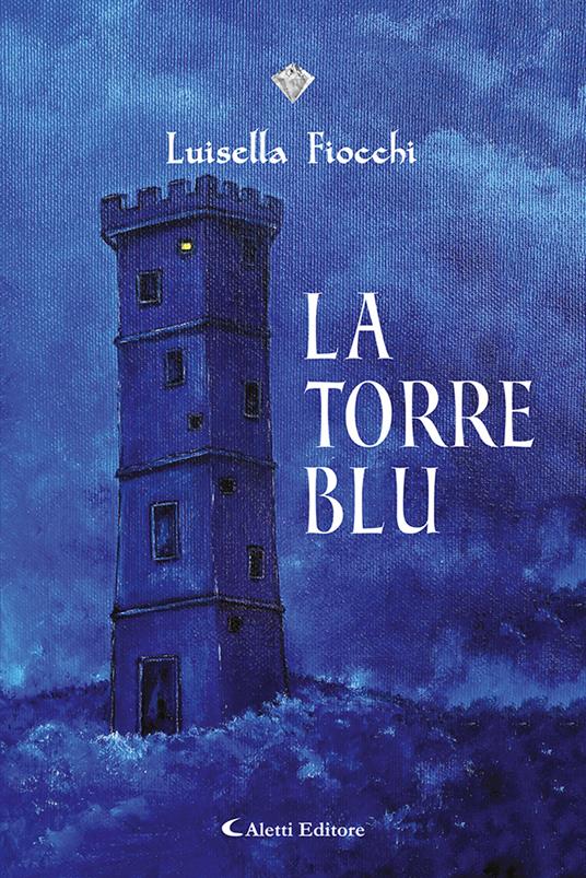 La torre blu - Luisella Fiocchi - copertina
