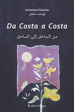 Da costa a costa. Ediz. italiana e araba