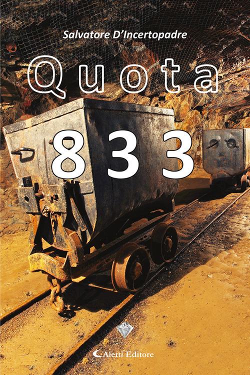 Quota 833 - Salvatore D'Incertopadre - copertina