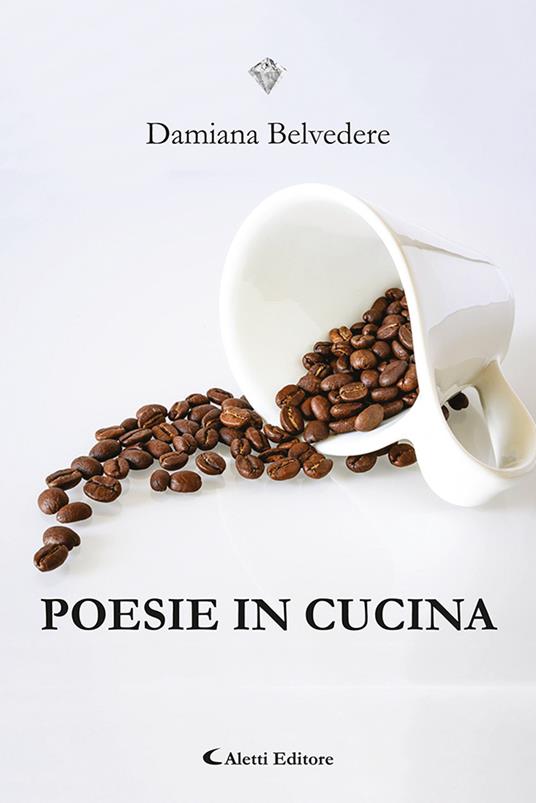 Poesie in cucina - Damiana Belvedere - copertina