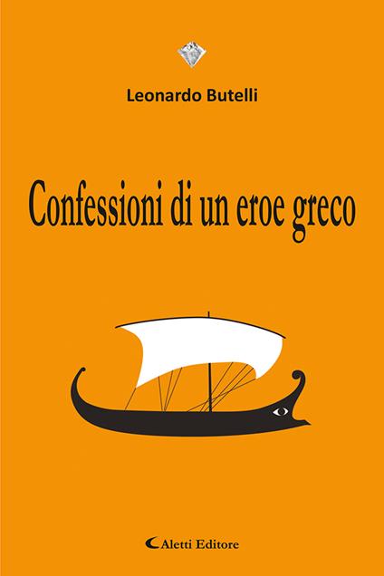 Confessioni di un eroe greco - Leonardo Butelli - copertina