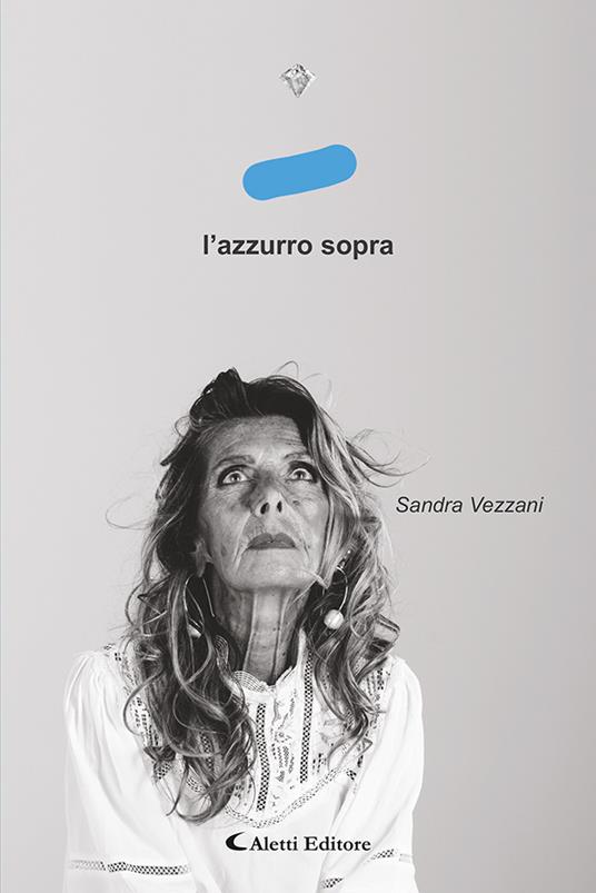 L'azzurro sopra - Sandra Vezzani - copertina