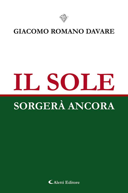 Il sole sorgerà ancora - Giacomo Romano Davare - copertina