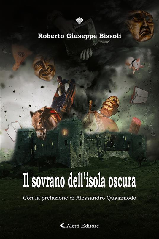Il sovrano dell'isola oscura - Roberto Giuseppe Bissoli - copertina