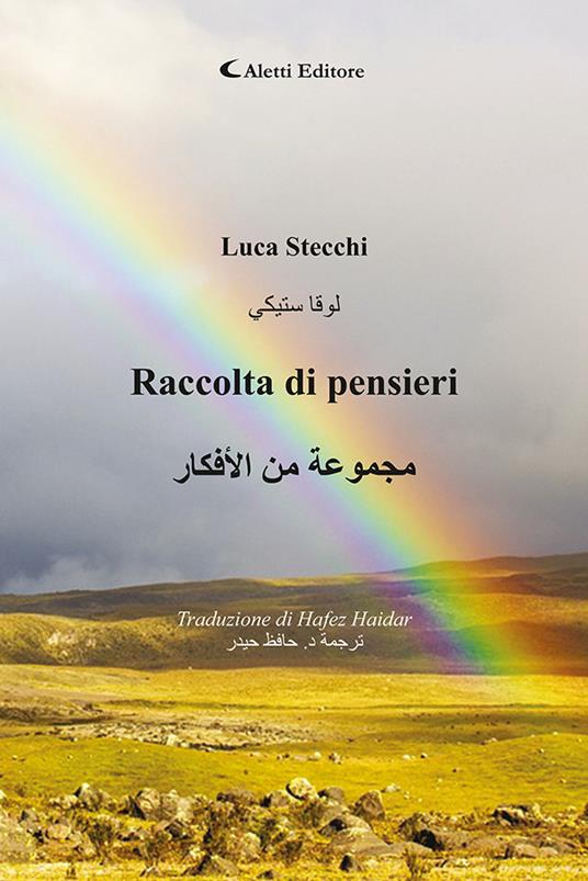 Raccolta di pensieri. Ediz. italiana e araba - Luca Stecchi - copertina