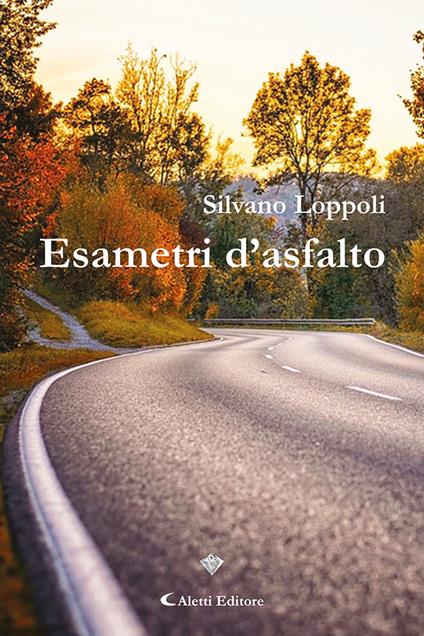 Esametri d'asfalto - Silvano Loppoli - copertina