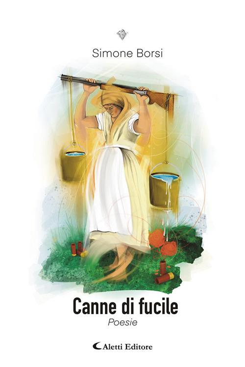 Canne di fucile - Simone Borsi - copertina