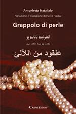 Grappolo di perle. Ediz. italiana e araba