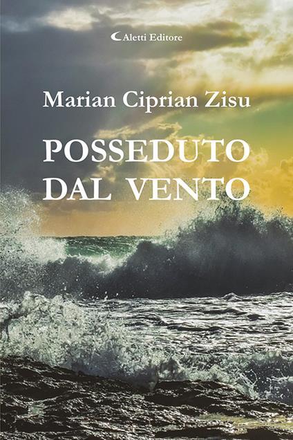Posseduto dal vento - Marian Ciprian Zisu - copertina