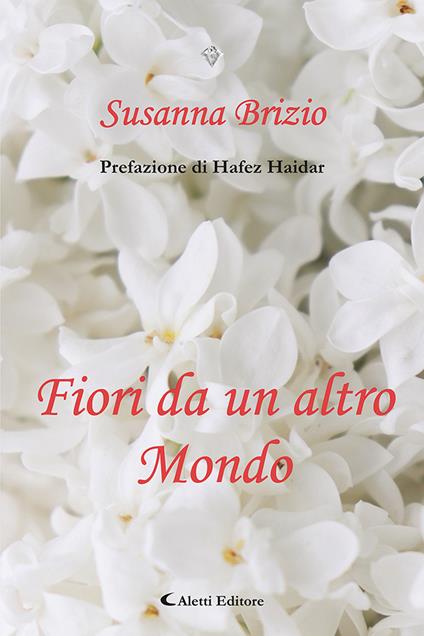 Fiori da un altro mondo - Susanna Brizio - copertina