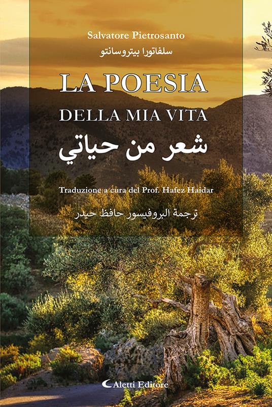 La poesia della mia vita. Ediz. italiana e araba - Salvatore Pietrosanto - copertina