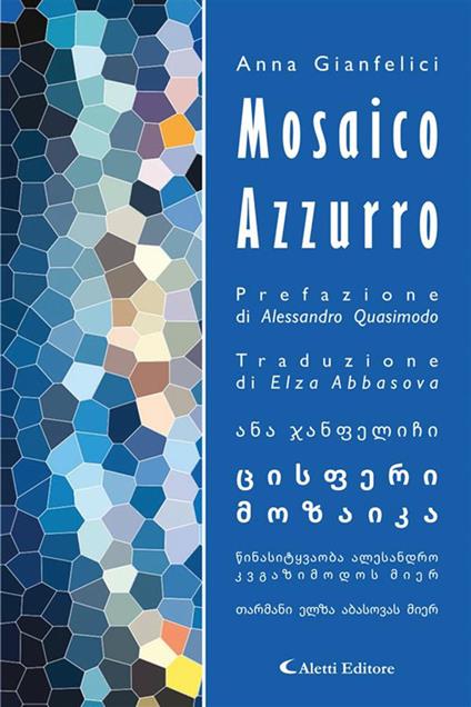 Mosaico azzurro - Anna Gianfelici,Quasimodo Alessandro,Elza Abbasova - ebook
