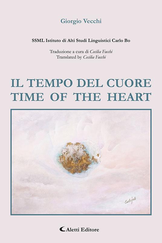Il tempo del cuore. Time of the heart. Ediz. bilingue - Giorgio Vecchi - copertina