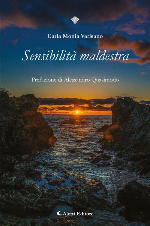 Sensibilità maldestra - Carla Monia Varisano - ebook