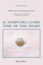 Il tempo del cuore. Time of the heart