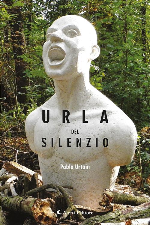 Urla del silenzio - Pablo Urtain - copertina