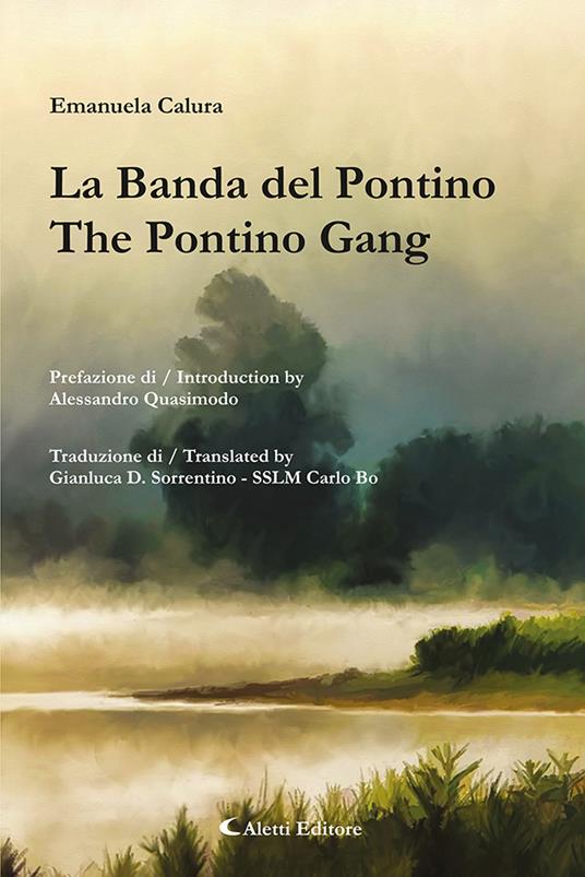 La banda del Pontino-The Pontino gang. Ediz. bilingue - Emanuela Calura - copertina