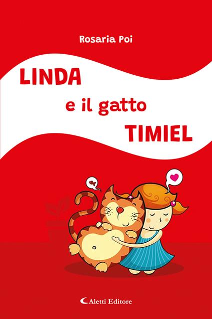 Linda e il gatto Timiel. Ediz. a colori - Rosaria Poi - copertina
