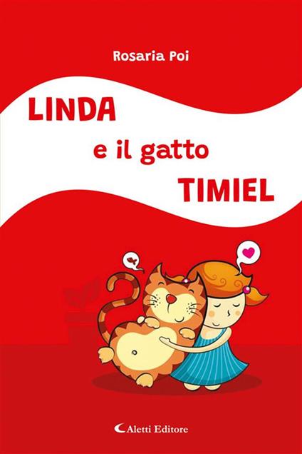 Linda e il gatto Timiel - Rosaria Poi - ebook