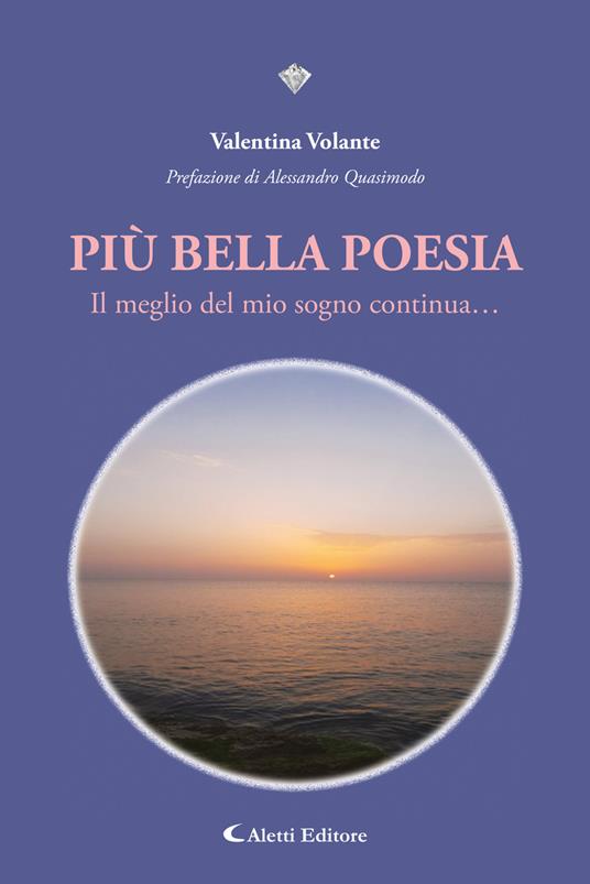 Più bella poesia. Il meglio del mio sogno continua... - Valentina Volante - copertina