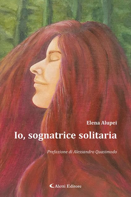 Io, sognatrice solitaria - Elena Alupei - copertina