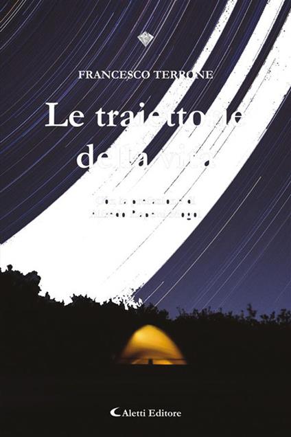 Le traiettorie della vita - Francesco Terrone - ebook
