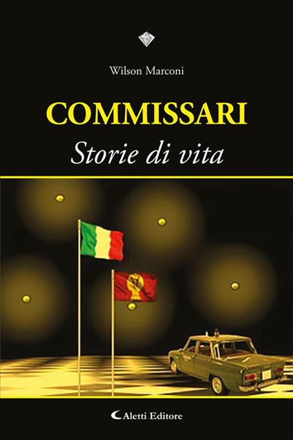 Commissari. Storie di vita - Wilson Marconi - ebook