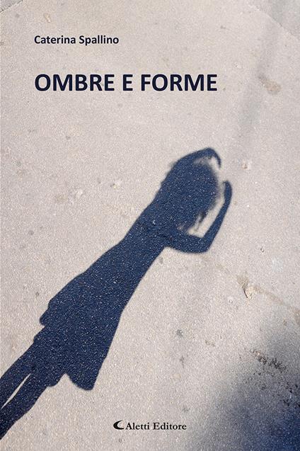 Ombre e forme - Caterina Spallino - copertina