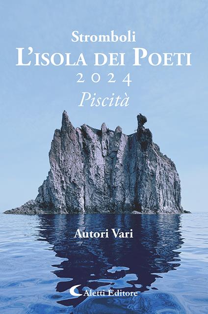 Stromboli l'Isola dei poeti. Piscità 2024 - copertina