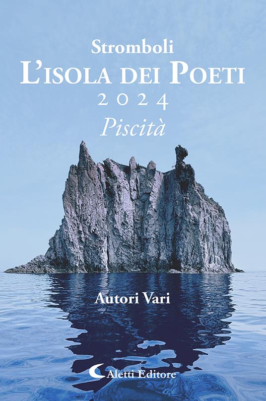 Stromboli l'Isola dei poeti. Piscità 2024 - copertina