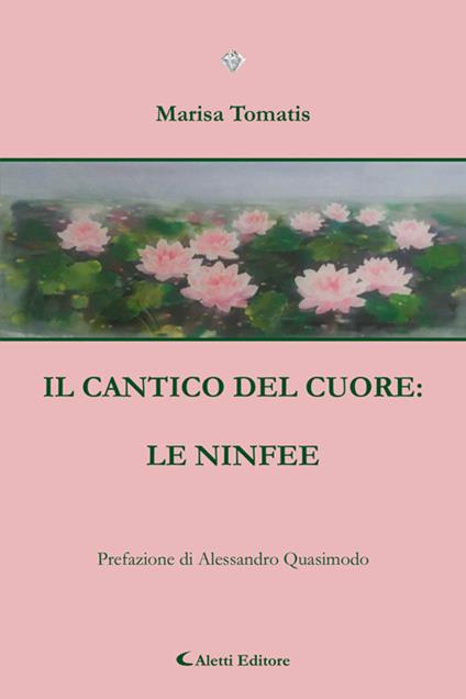 Il cantico del cuore: le ninfee - Marisa Tomatis - ebook