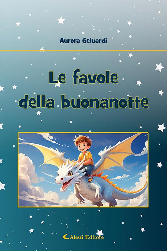 Le favole della buonanotte. Ediz. a colori - Aurora Geluardi - copertina