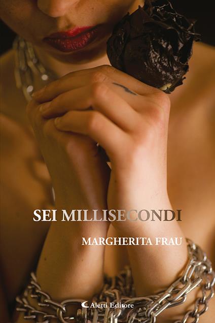 Sei millisecondi - Margherita Frau - copertina