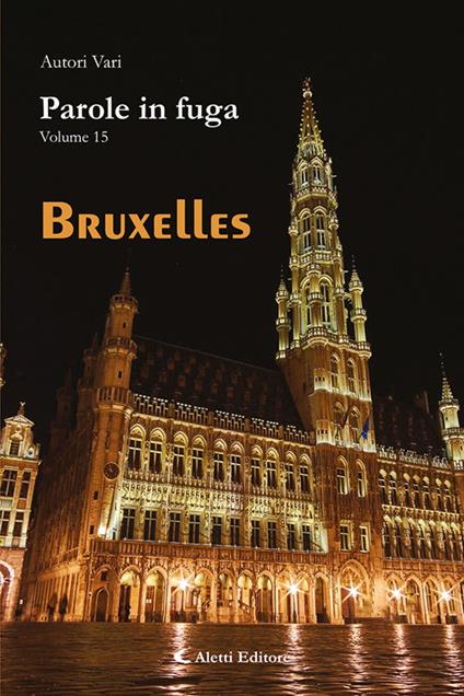 Parole in fuga. Vol. 15: Bruxelles - copertina