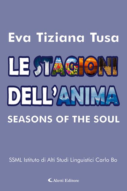 Le stagioni dell'anima (Seasons of the soul) - Eva Tiziana Tusa,Noemi Ciceroni - ebook