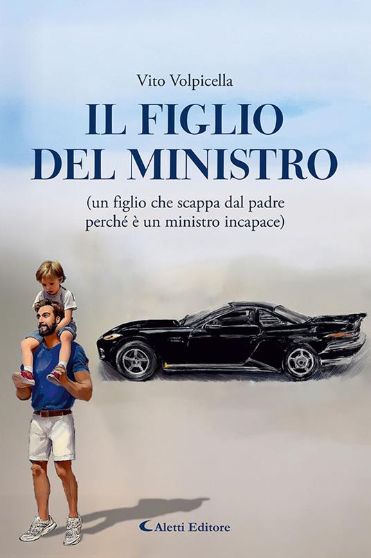 Il figlio del ministro. Nuova ediz. - Vito Volpicella - copertina